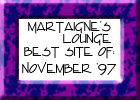 Martaigne's Lounge Nov '97 Best Site